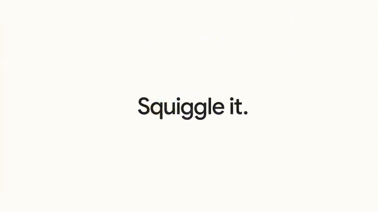 Google Search - Squiggle It